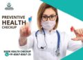 Importance Of Preventive Health Checkups - LifeCareFoundation