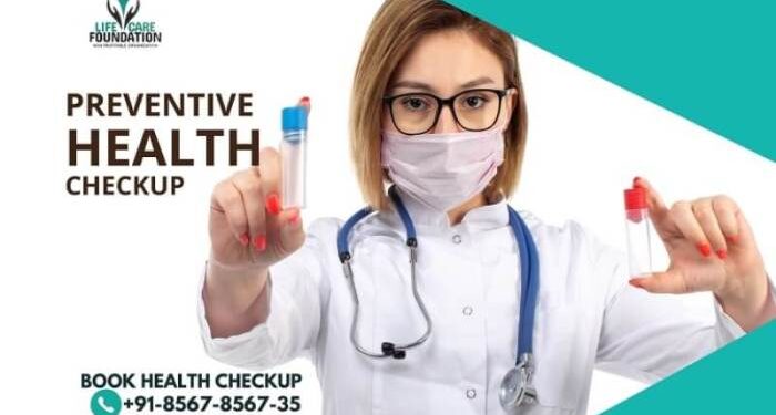 Importance Of Preventive Health Checkups - LifeCareFoundation