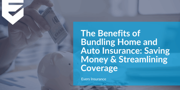 The Benefits of Bundling Home and Auto Insurance: Saving Money and ...
