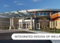 Integrated Design of Wellness Centers - Plunkett Raysich Architects, LLP