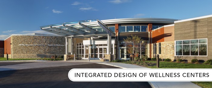 Integrated Design of Wellness Centers - Plunkett Raysich Architects, LLP Integrated Design of Wellness Centers - Plunkett Raysich Architects, LLP