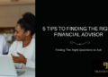 How to Find the Right Financial Advisor
